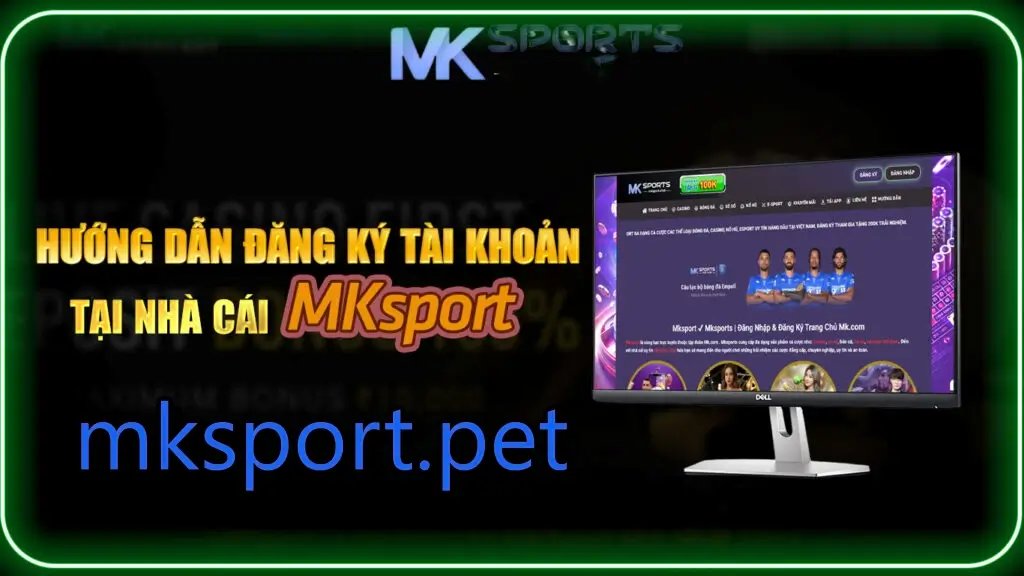 Chi tiết cách đăng ký Mksport trên website và điện thoại